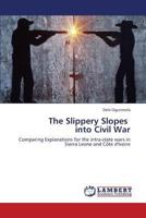 The Slippery Slopes into Civil War 3846527106 Book Cover