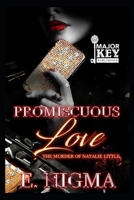 Promiscuous Love: The Murder of Natalie Little B089CSGDRW Book Cover