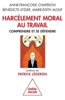 Harcèlement moral au travail: Comprendre et se défendre 273813078X Book Cover