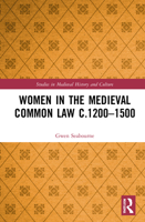 Women in the Medieval Common Law C.1170-1500 1472439805 Book Cover