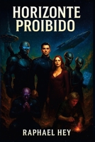 Horizonte Proibido (Portuguese Edition) B0FG1BVX3G Book Cover