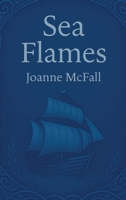 Sea Flames: Sea Faerie Tales 1807192121 Book Cover