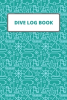 Dive Log Book: Scuba Diving Log Book 1710626046 Book Cover