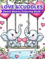 Love & Cuddles: Sweet Hearts Coloring Book 1959139096 Book Cover