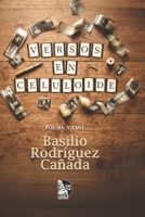 Versos en celuloide: Poesía y cine: Cuarenta poemas inspirados en obras maestras del séptimo arte: del cine clásico al contemporáneo, una mirada lírica a la condición humana (Spanish Edition) B0GTZKF985 Book Cover