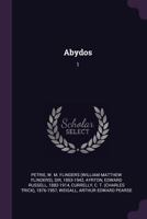 Abydos; Volume 1 1377989828 Book Cover