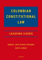 Colombian Constitutional Law: Leading Cases 0190640367 Book Cover