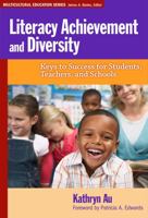 Literacy Achievement and Diversity: Keys to Success for Students, Teachers, and Schools 0807752061 Book Cover