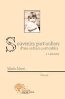 Souvenirs particuliers d'une enfance particulière: À la Réunion (French Edition) 2332469818 Book Cover