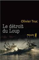 Le détroit du Loup (HORS COLL.) 2757854798 Book Cover