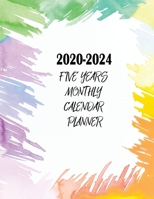 2020-2024 Five Years Monthly Calendar Planner: Five Years | January 2020 to December 2024 Monthly Calendar Planner For Academic Agenda Schedule 1696196752 Book Cover