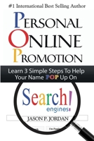 Personal Online Promotion: Learn 3 Simple Steps To Help Your Name POP Up On Search Engines! 0996391142 Book Cover