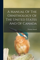 A Manual Of The Ornithology Of The United States And Of Canada 1019311673 Book Cover