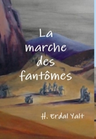 La Marche Des Fantomes 1304282112 Book Cover