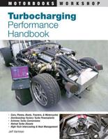 Turbocharging Performance Handbook (Motorbooks Workshop) 0760328056 Book Cover