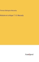 Histoire et critique T. B. Macauly 3382708914 Book Cover