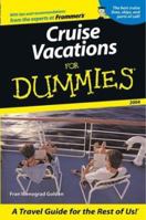 Cruise Vacations for Dummies 2004 0764538225 Book Cover