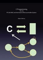 C Programming For the PC the MAC and the Arduino Microcontroller System 1491880503 Book Cover