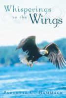 Whisperings in the Wings 1449791980 Book Cover
