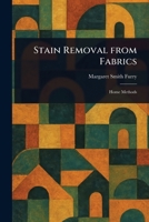 Stain Removal From Fabrics 102344643X Book Cover