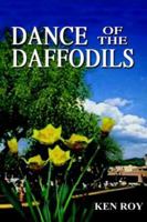 Dance of the Daffodils 1587218283 Book Cover