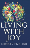 Living With Joy 1006464883 Book Cover