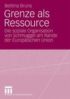 Grenze ALS Ressource: Die Soziale Organisation Von Schmuggel Am Rande Der Europaischen Union 3531169521 Book Cover