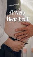 A New Heartbeat 9916791414 Book Cover