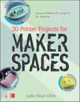 3D Printer Projects for Makerspaces 1259860388 Book Cover