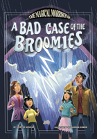 A Bad Case of the Broomies 166908440X Book Cover