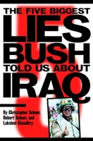 The Five Biggest Lies Bush Told Us About Iraq 1583226443 Book Cover