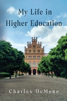 My Life in Higher Education 1837946604 Book Cover
