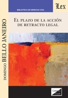 El plazo de la acción de retracto legal (Spanish Edition) 9564072379 Book Cover