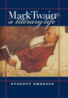 Mark Twain: A Literary Life 0812235169 Book Cover