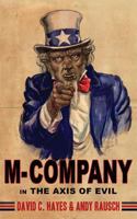 M-Company in the Axis of Evil 1945940271 Book Cover