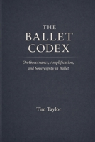 The Ballet Codex B0GS798RZ1 Book Cover