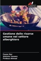 Gestione delle risorse umane nel settore alberghiero 6203490318 Book Cover