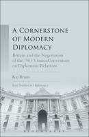 Cornerstone of Modern Diplomacy 1628921544 Book Cover