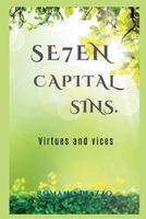 SE7EN CAPITAL SIN: VIRTUES AND VICES B0BHMRQR2S Book Cover