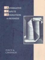 Alternative Dispute Resolution in Business 0324000715 Book Cover