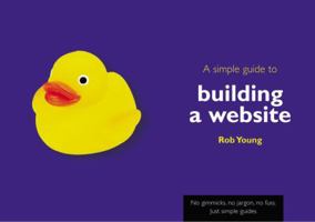 A Simple Guide to Building a Web Site 0130286400 Book Cover