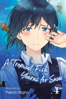 A Tropical Fish Yearns for Snow, Vol. 4 1974715442 Book Cover