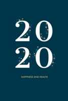 2020 Happiness and Health: Notebook, 120 page, 6 x 9 1673815324 Book Cover