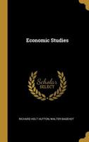 Economic Studies. (Reprints of economic classics) 161640745X Book Cover