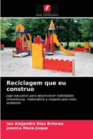 Reciclagem que eu construo 6203251453 Book Cover