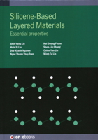 Silicene-Based Layered Materials: Essential properties 0750332972 Book Cover