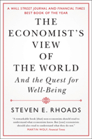 The Economist's View of the World: And the Quest for Well-Being 1108994075 Book Cover