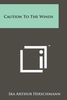 Caution to the winds B0BPYTQDFJ Book Cover