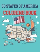 50 States Of America Coloring Book: The 50 States Maps Of United States America | Educational Coloring Book For Kids and Adults | State Capitals ... Mindfulness and Stress Relieving USA B08PJM9S4L Book Cover