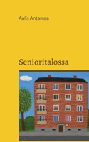 Senioritalossa (Finnish Edition) 952890355X Book Cover